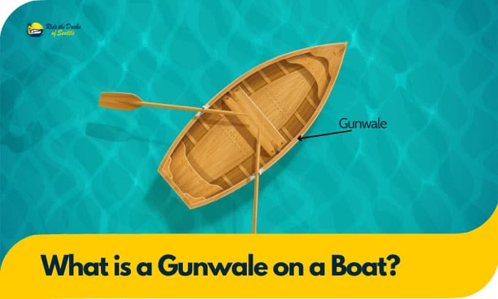 What is a Gunwale on a Boat? – A Comprehensive Guide